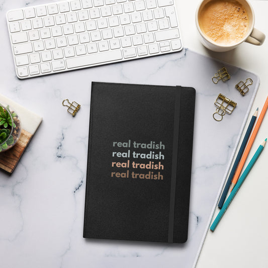 Real Tradish- Hardcover bound notebook
